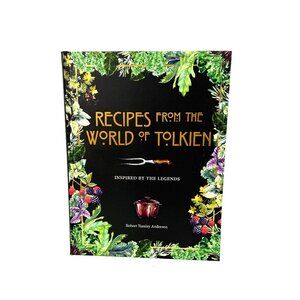 Recipes from the World of Tolkien by Robert Tuesley Anderson